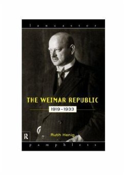 The Weimar Republic 1919-1933 - Henig, Ruth (formerly at Lancaster University, UK)