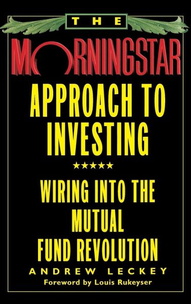 The Morningstar Approach to Investing The Morningstar Approach to Investing