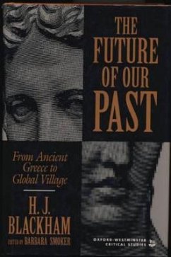 The Future of Our Past - Blackham, H J