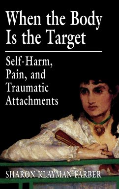 When the Body Is the Target - Farber, Sharon Klayman