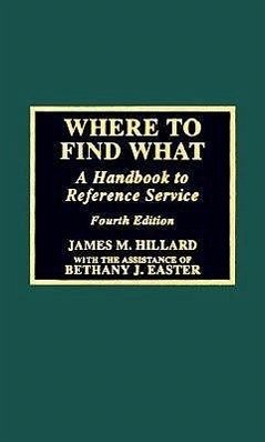 Where to Find What - Hillard, James M; Easter, Bethany J