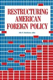 Restructuring American Foreign Policy