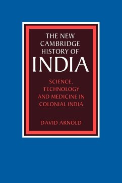 Science, Technology and Medicine in Colonial India - David, Arnold; Arnold, David