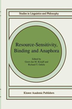 Resource-Sensitivity, Binding and Anaphora - Kruijff, G-J. / Oehrle, Richard T. (Hgg.)