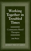 Working Together in Troubled Times: Community-Based Therapies