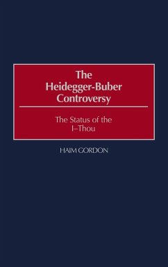The Heidegger-Buber Controversy - Gordon, Haim