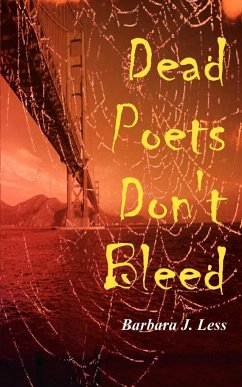 Dead Poets Don't Bleed - Less, Barbara J.