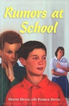 Rumors at School - Doyle, Dennis; Doyle, Patrick