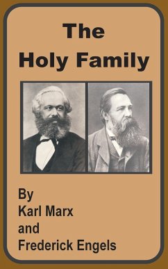 The Holy Family - Marx, Karl; Engels, Friedrich; Engels, Frederick