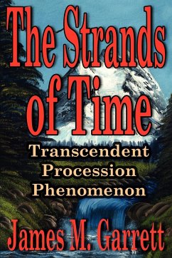 The Strands of Time - Garrett, James M.