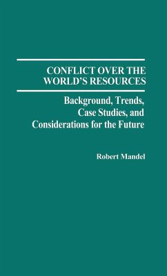 Conflict Over the World's Resources - Mandel, Robert