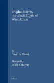 Prophet Harris, the 'Black Elijah' of West Africa