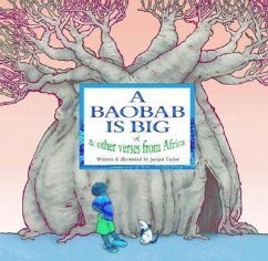 A Baobab Is Big: And Other Verses from Africa - Taylor, Jacqui