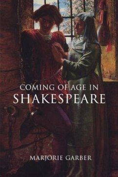 Coming of Age in Shakespeare - Garber, Marjorie