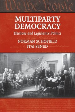 Multiparty Democracy - Schofield, Norman; Sened, Itai