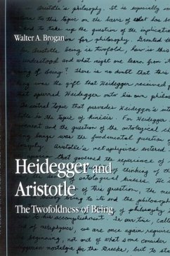 Heidegger and Aristotle: The Twofoldness of Being - Brogan, Walter A.
