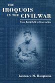 Iroquois in the Civil War Iroquois in the Civil War