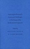 Septuagint Research: Issues and Challenges in the Study of the Greek Jewish Scriptures