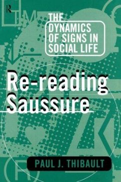 Re-Reading Saussure - Thibault, Paul J