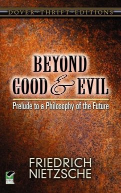 Beyond Good and Evil - Nietzsche, Friedrich