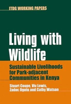 Living with Wildlife: Sustainable Livelihoods for Park-Adjacent Communities in Kenya - Coupe, Stuart; Lewis, Viv; Ogutu, Zadoc