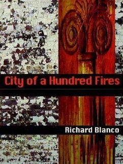 City of a Hundred Fires - Blanco, Richard