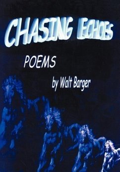 Chasing Echoes - Barger, Walt