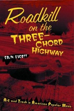 Roadkill on the Three-Chord Highway - Escott, Colin