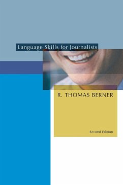 Language Skills for Journalists, Second Edition - Berner, R. Thomas