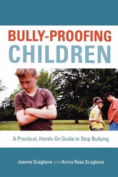 Bully-Proofing Children - Scaglione, Joanne; Scaglione, Arrica Rose