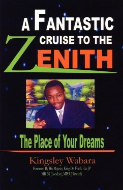 A Fantastic Cruise to the Zenith... the Place of Your Dreams - Wabara, Kingsley