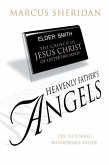 Heavenly Father's Angels: The Ultimate Missionary Guide