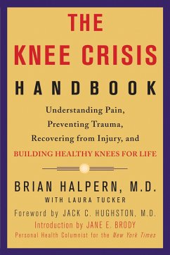 The Knee Crisis Handbook - Halpern, Brian; Tucker, Laura