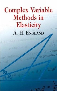 Complex Variable Methods in Elasticity - England, A H
