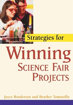 Strategies for Winning Science Fair Projects - Henderson, Joyce; Tomasello, Heather