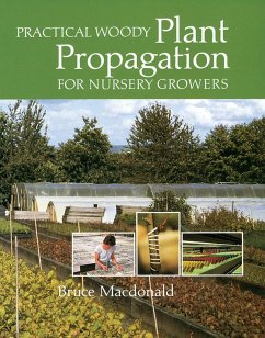 Practical Woody Plant Propagation for Nursery Growers - Macdonald, Bruce