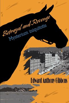 Betrayal and Revenge - Gibbons, Edward Anthony
