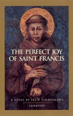 The Perfect Joy of St. Francis - Timmermans, Felix
