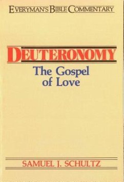 Deuteronomy- Everyman's Bible Commentary - Schultz, Samuel