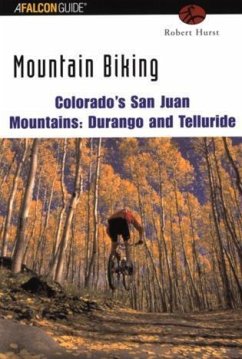 Mountain Biking Colorado's San Juan Mountains - Hurst, Robert