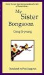 My Sister, Bongsoon - Ji-Young, Gong; Kong, Chi-Yong