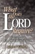 WHAT DOES THE LORD REQUIRE? - Bild 1