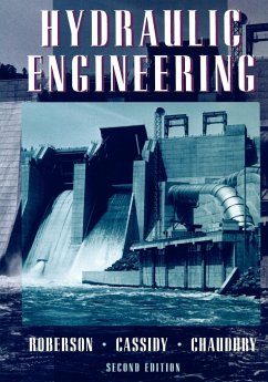 Hydraulic Engineering - Roberson, John A.; Cassidy, John J.; Chaudhry, M. Hanif