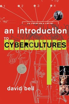 An Introduction to Cybercultures - Bell, David