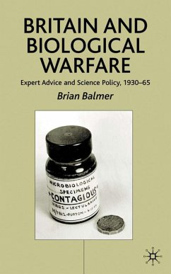 Britain and Biological Warfare - Balmer, B.