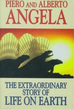 The Extraordinary Story of Life on Earth - Angela, Piero