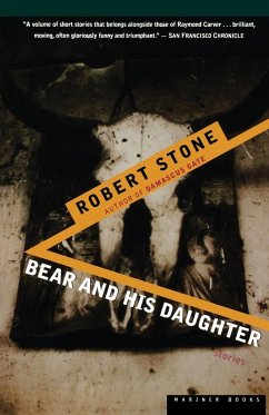 Bear and His Daughter - Stone, Robert
