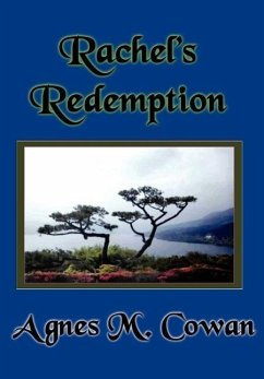 Rachel's Redemption - Cowan, Agnes M.