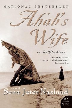 Ahab's Wife - Naslund, Sena Jeter