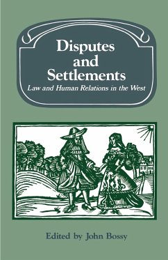Disputes and Settlements - Bossy, John (ed.)